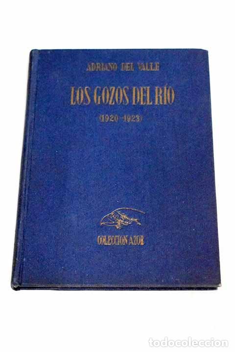 Libros: Los gozos del rio: Valle, Adriano del.- Valle, Adriano del - Foto 1