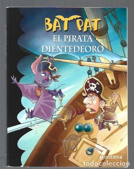 Libros: BAT PAT 4: EL PIRATA DIENTEDEORO - PAVANELLO, ROBERTO - Foto 1
