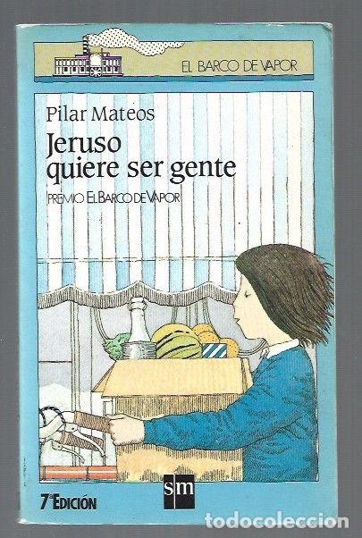 Libros: JERUSO QUIERE SER GENTE - MATEOS, PILAR - Foto 1