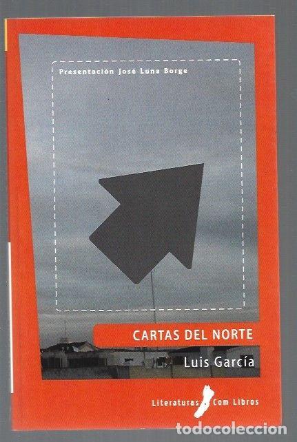 Libros: CARTAS DEL NORTE - GARCIA, LUIS - Foto 1