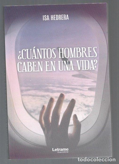 Libros: &iquest;CUANTOS HOMBRES CABEN EN UNA VIDA? - HEDRERA, ISA - Foto 1