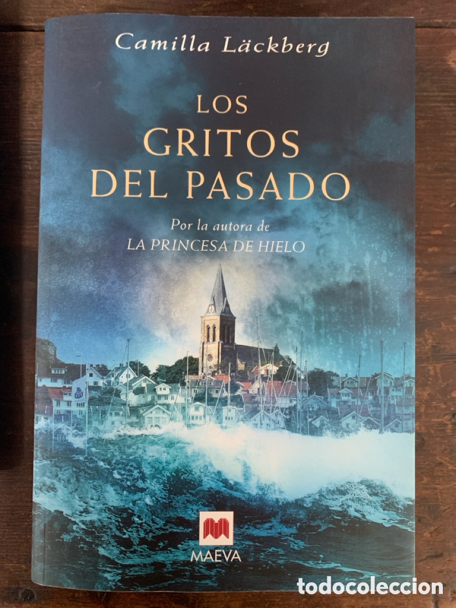 Libros: Los Gritos del Pasado, Camila Lackberg - MAEVA 2008 - Foto 1