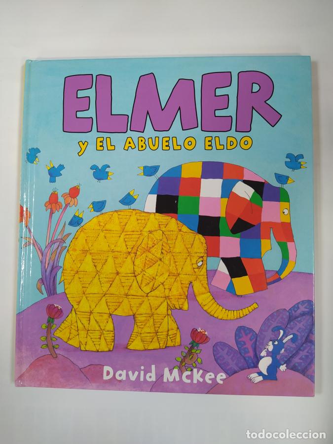 Libros: ELMER Y EL ABUELO ELDO. - David McKee. TDK425 - Foto 1