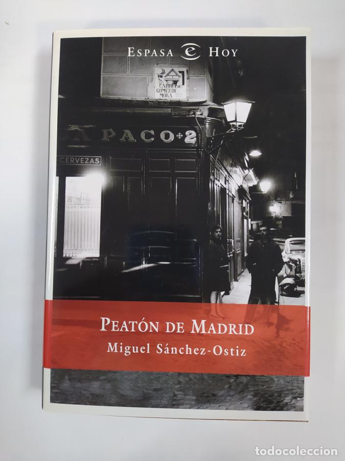 Libros: Peat&oacute;n de Madrid. - Miguel S&aacute;nchez-Ostiz. TDK458 - Foto 1
