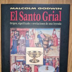 Libros: EL SANTO GRIAL - MALCOLM GODWIN