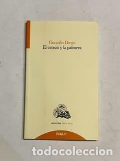 Libros: DIEGO, Gerardo - El cerezo y la palmera. - Foto 1