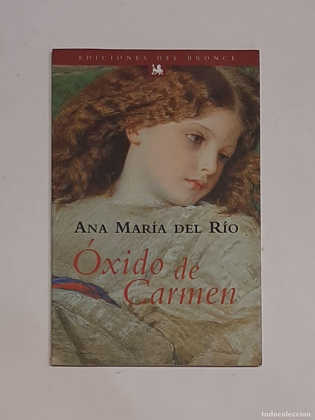 Libros: DEL R&Iacute;O, Ana Mar&iacute;a. - &Oacute;xido de Carmen. - Foto 1