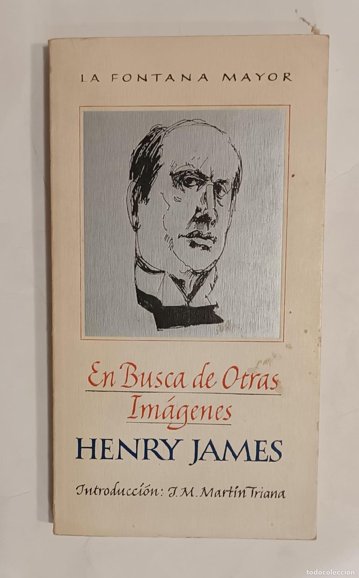 Libros: JAMES, Henry. - En Busca de Otras Im&aacute;genes. - Foto 1