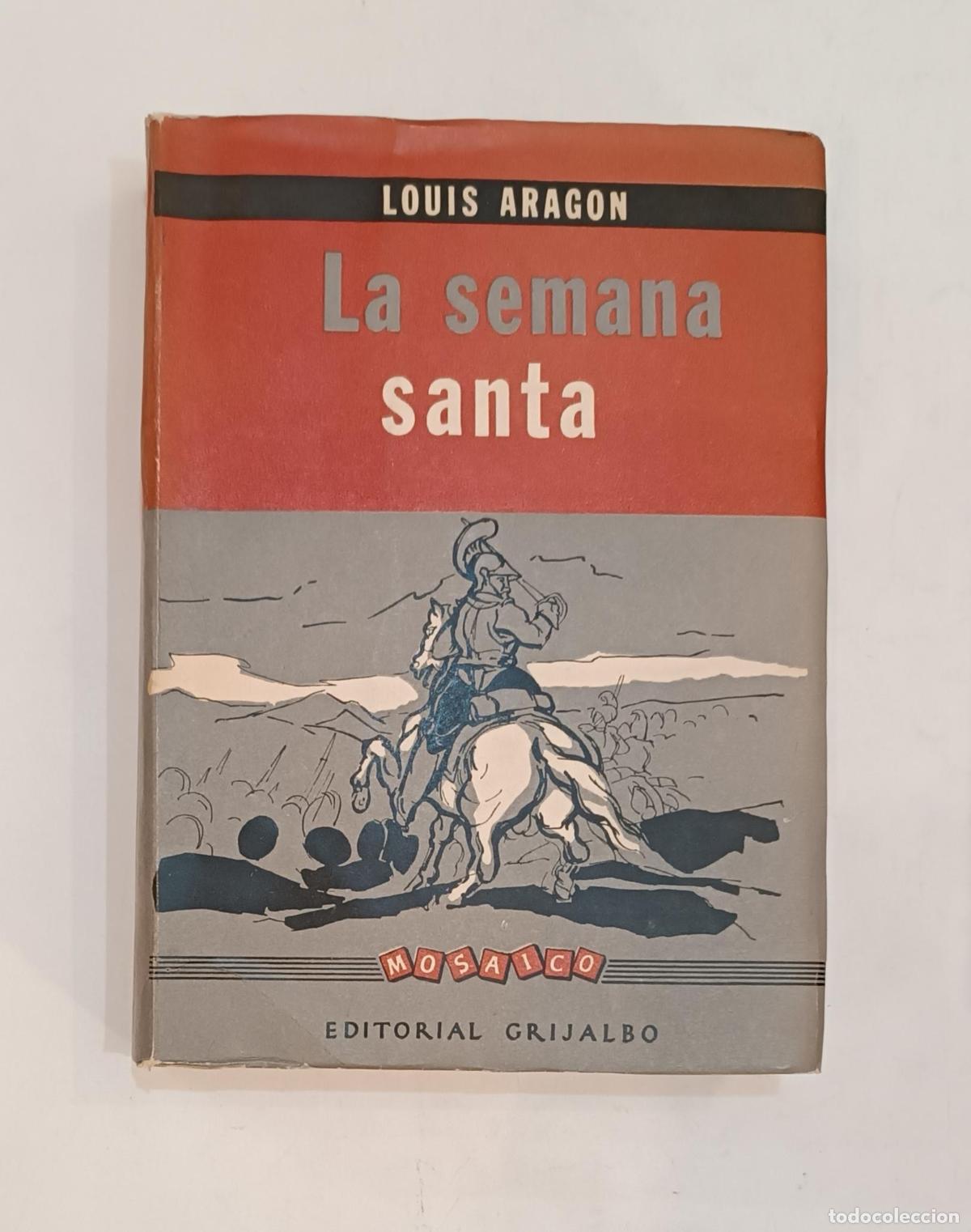 Libros: ARAGON, Louis. - La semana santa. - Foto 1