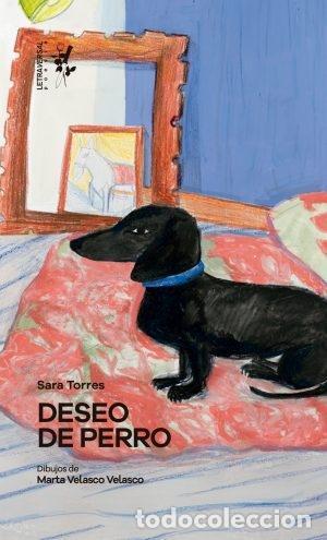 Libros: TORRES, Sara. - Deseo de perro. - Foto 1