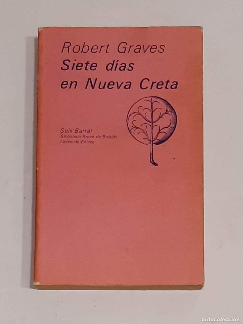 Libros: GRAVES, Robert. - Siete d&iacute;as en Nueva Creta. - Foto 1