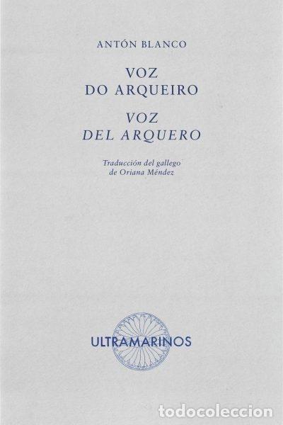 Libros: BLANCO, Ant&oacute;n. - Voz do arqueiro. - Foto 1