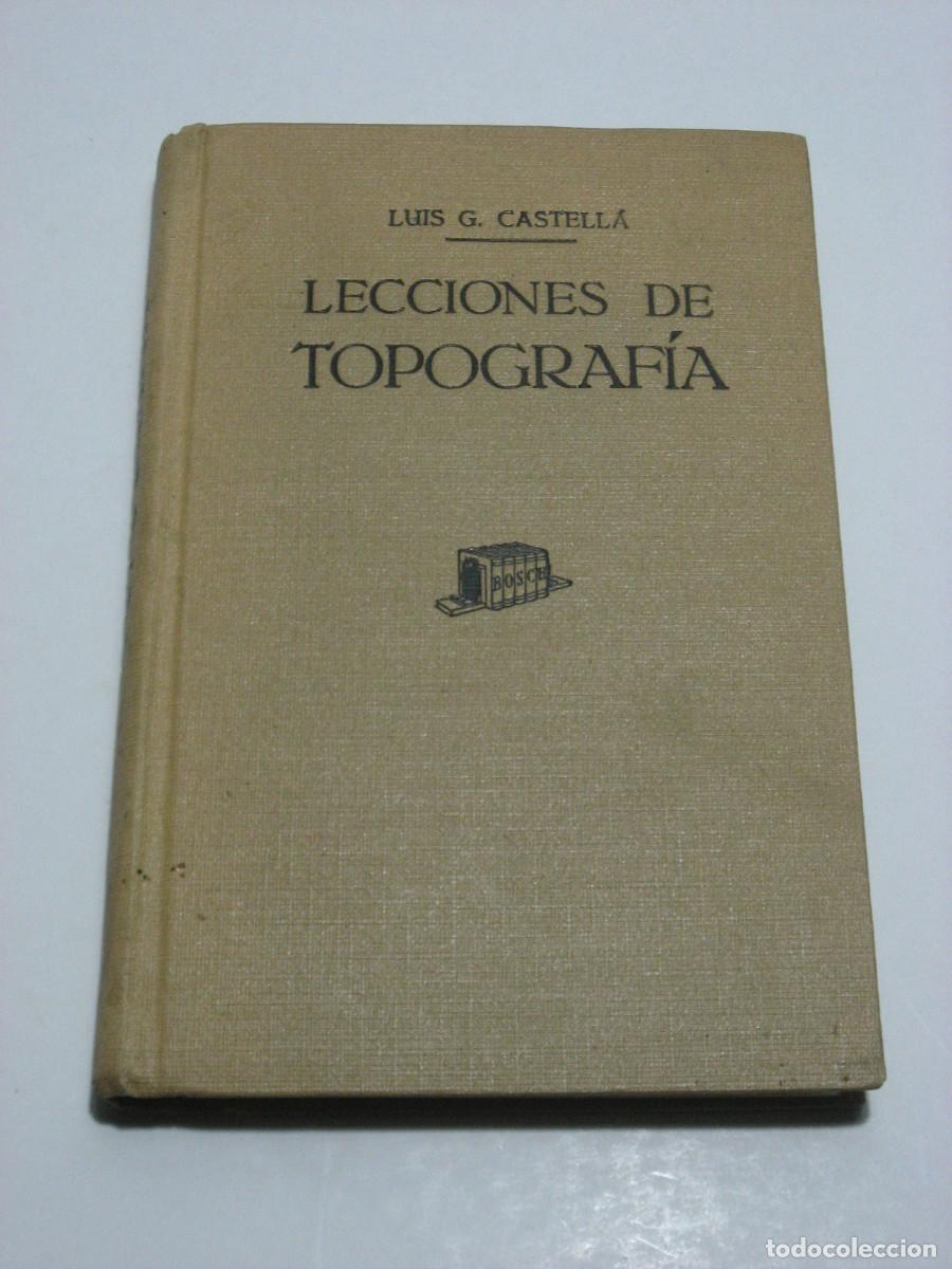 Libros: LECCIONES DE TOPOGRAFIA - Luis G. castell&aacute; - Foto 1