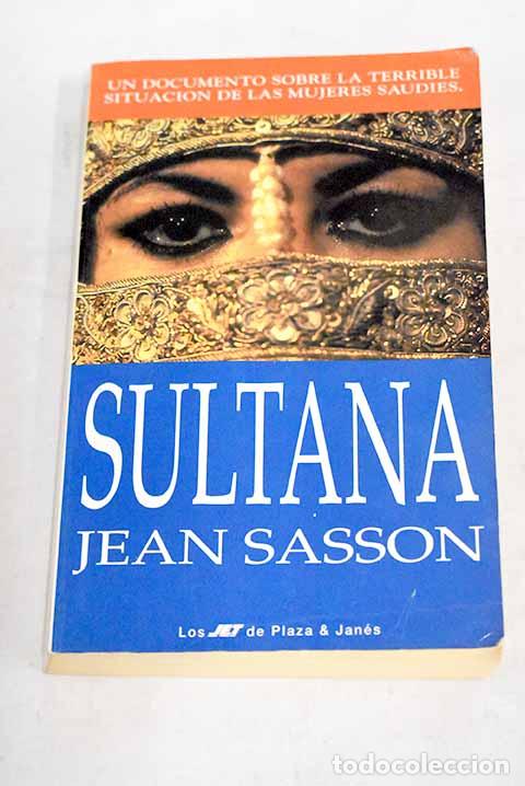 Libros: Sultana: Sasson, Jean.- Sasson, Jean - Foto 1