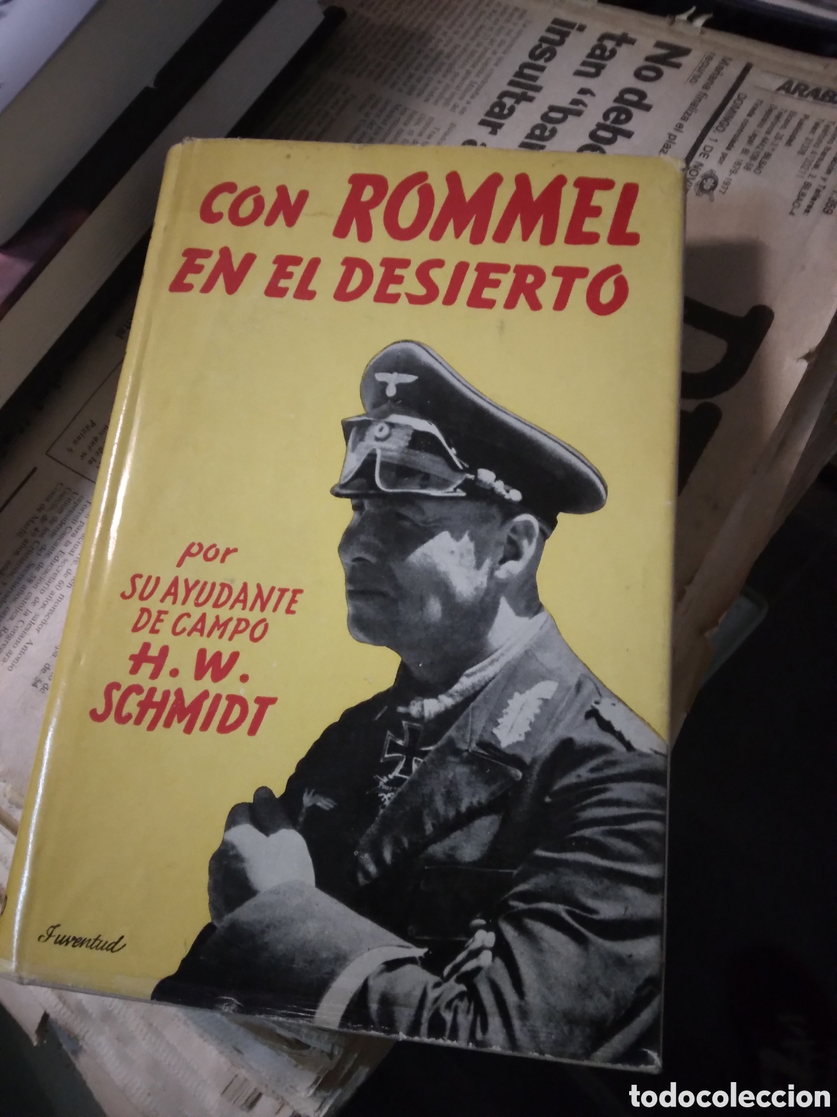 Libros: Con Rommel en el desierto, Schimidt, Editorial Juventud - Foto 1