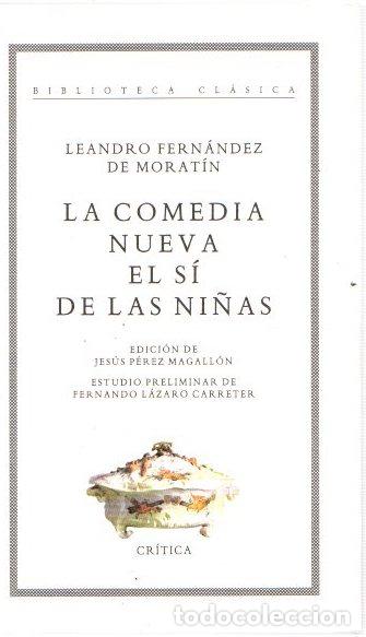 Libros: La comedia nueva. El s&iacute; de las ni&ntilde;as - Fern&aacute;ndez de Morat&iacute;n, Leandro - Foto 1
