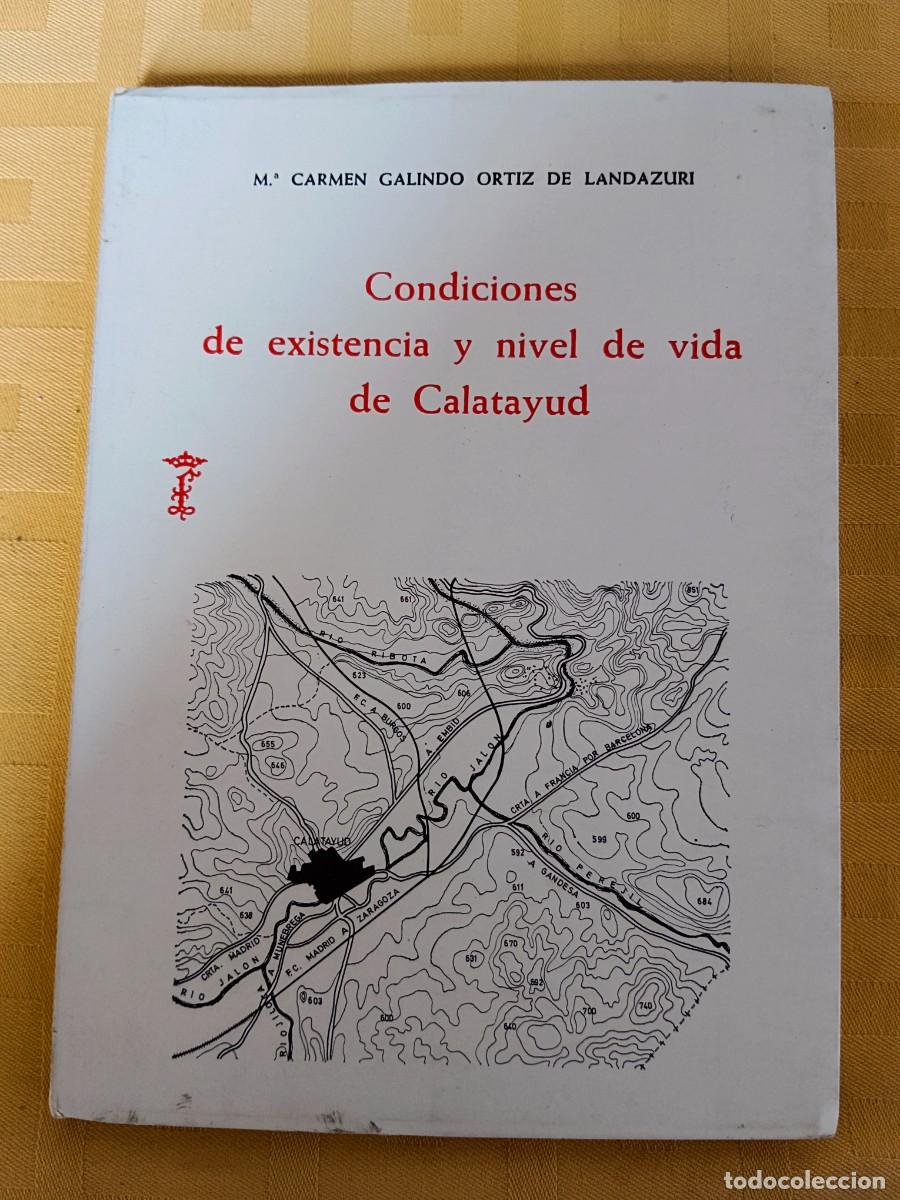 Libri di seconda mano: CONDICIONES DE EXISTENCIA Y NIVEL DE VIDA DE CALATAYUD - M&ordf; Carmen Galindo Ortiz de Landazuri