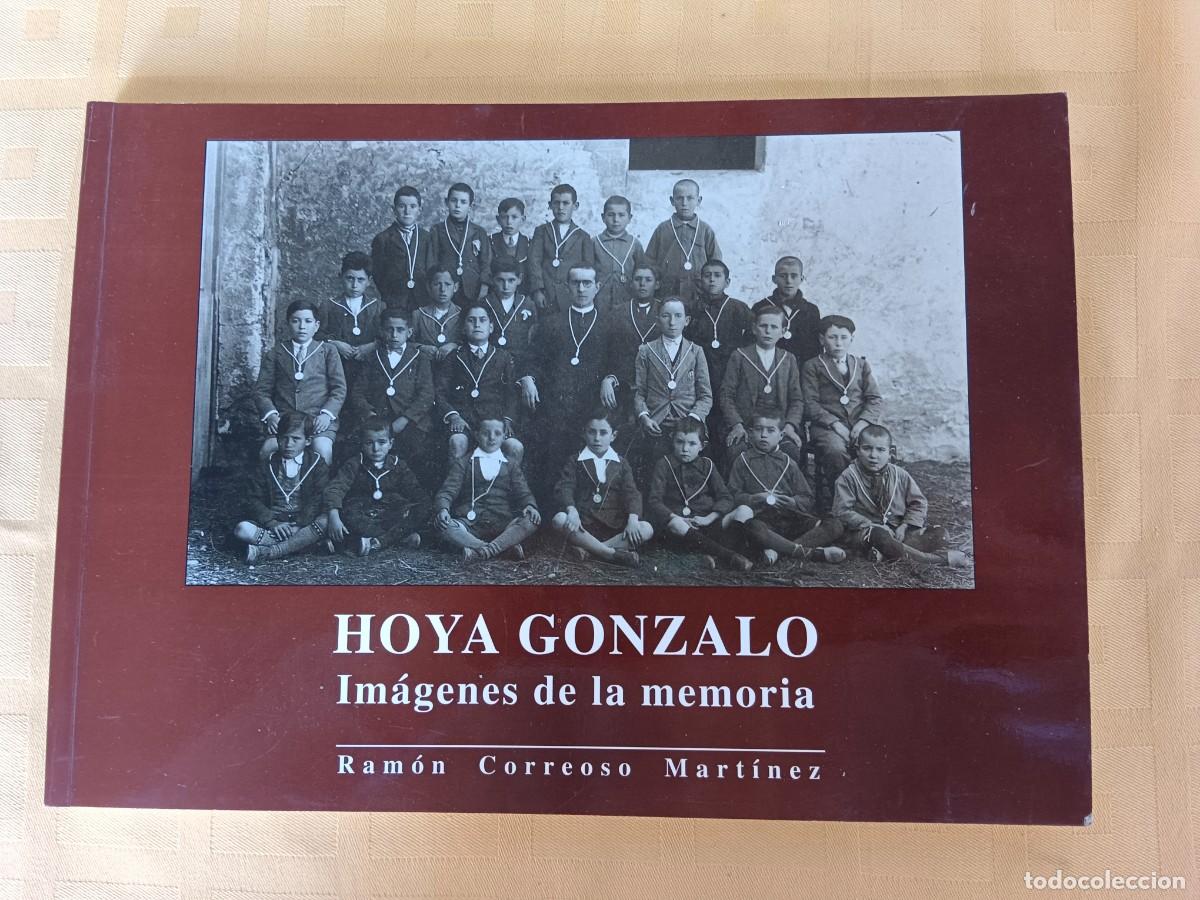 B&uuml;cher: HOYA GONZALO - IMAGENES DE LA MEMORIA - Ramon Correoso Martinez