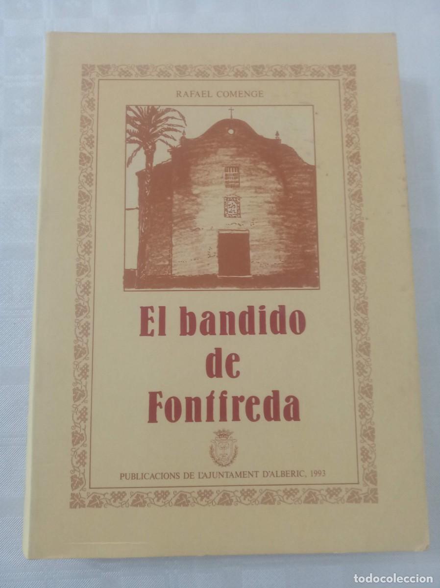 Libros: EL BANDIDO DE FONTFREDA ( RAFAEL COMENGE ) - Foto 1