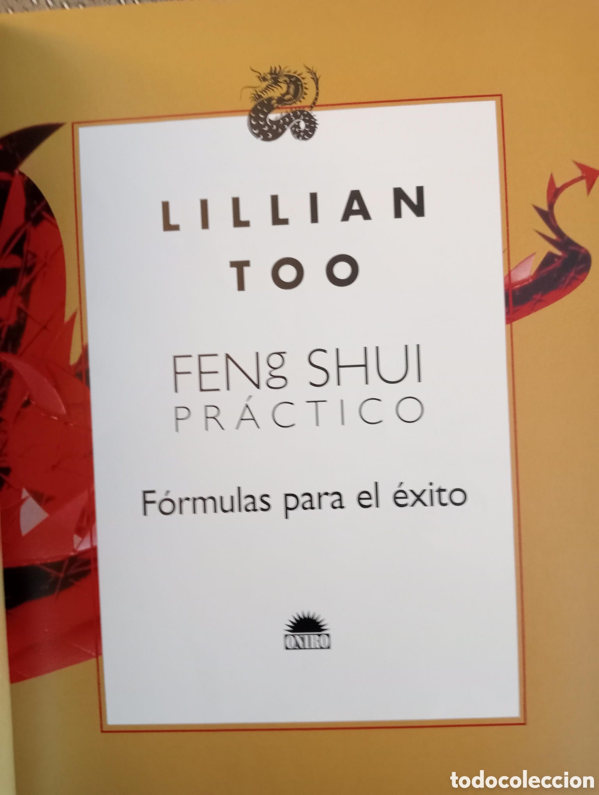 Libros: Feng Shui practic&oacute;. Formulas para el &eacute;xito / Lillian Too - Foto 3