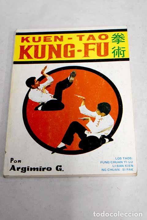 Libros: Kuen-tao, kung-fu.- Gonz&aacute;lez Ruiz, Argimiro