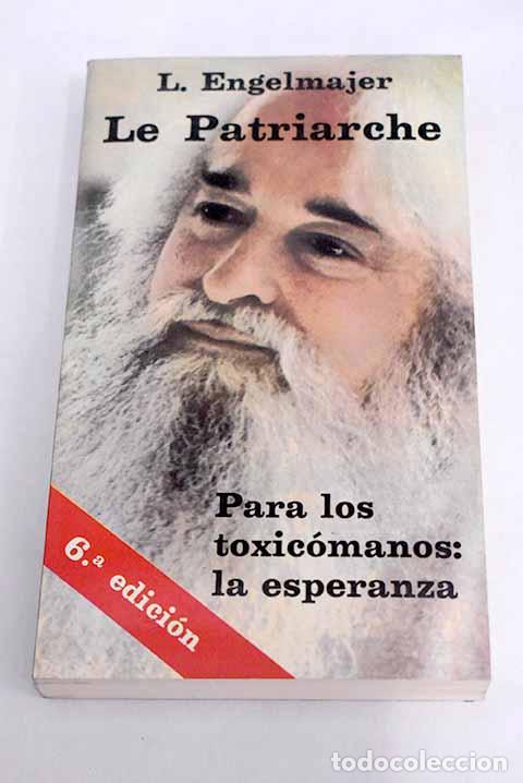Libros: Para los toxic&oacute;manos: la esperanza.- Engelmajer, Lucien - Foto 1