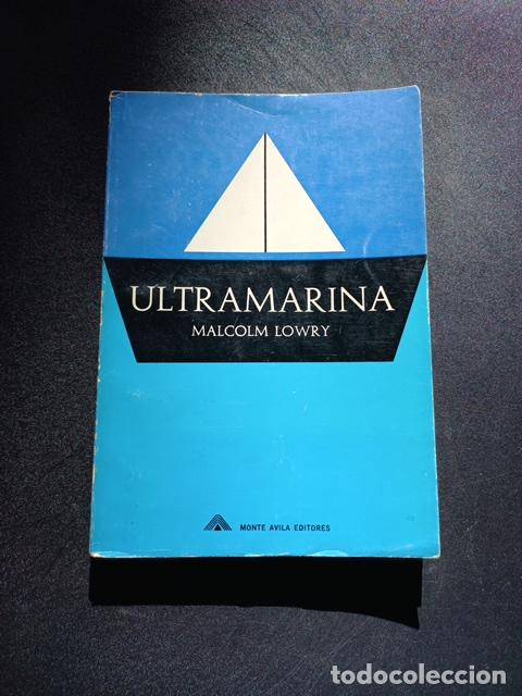 Libros: Malcolm Lowry - Ultramarina - Foto 1