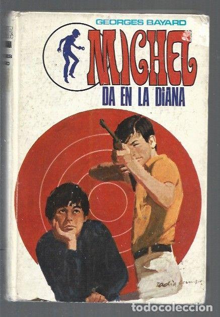 Libros: MICHEL DA EN LA DIANA - BAYARD, GEORGES - Foto 1