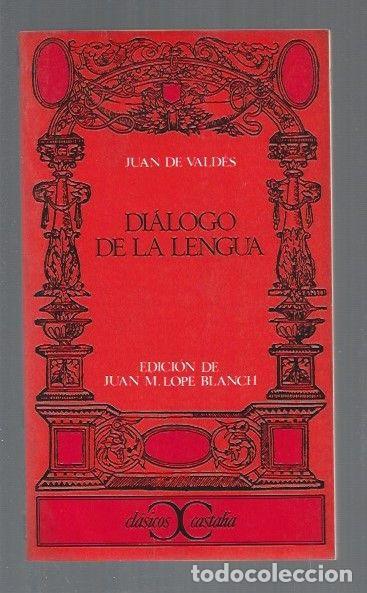 Libros: DIALOGO DE LA LENGUA - VALDES, JUAN DE - Foto 1