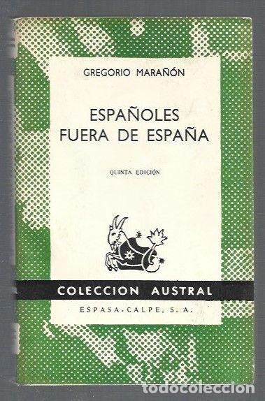 Libros: ESPA&Ntilde;OLES FUERA DE ESPA&Ntilde;A - MARA&Ntilde;ON, GREGORIO - Foto 1
