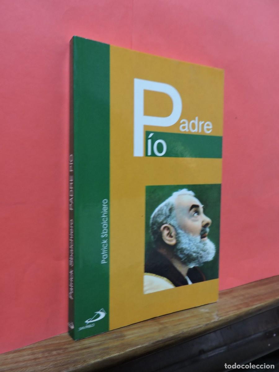 Libros: Padre P&iacute;o. SBALCHIERO, Patrick. Ed. San Pablo. Madrid, 2004 - Foto 1