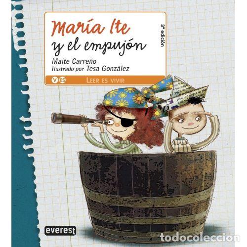 Libros: MAR&Iacute;A ITE Y EL EMPUJ&Oacute;N - CARRE&Ntilde;O MAITE - Foto 1