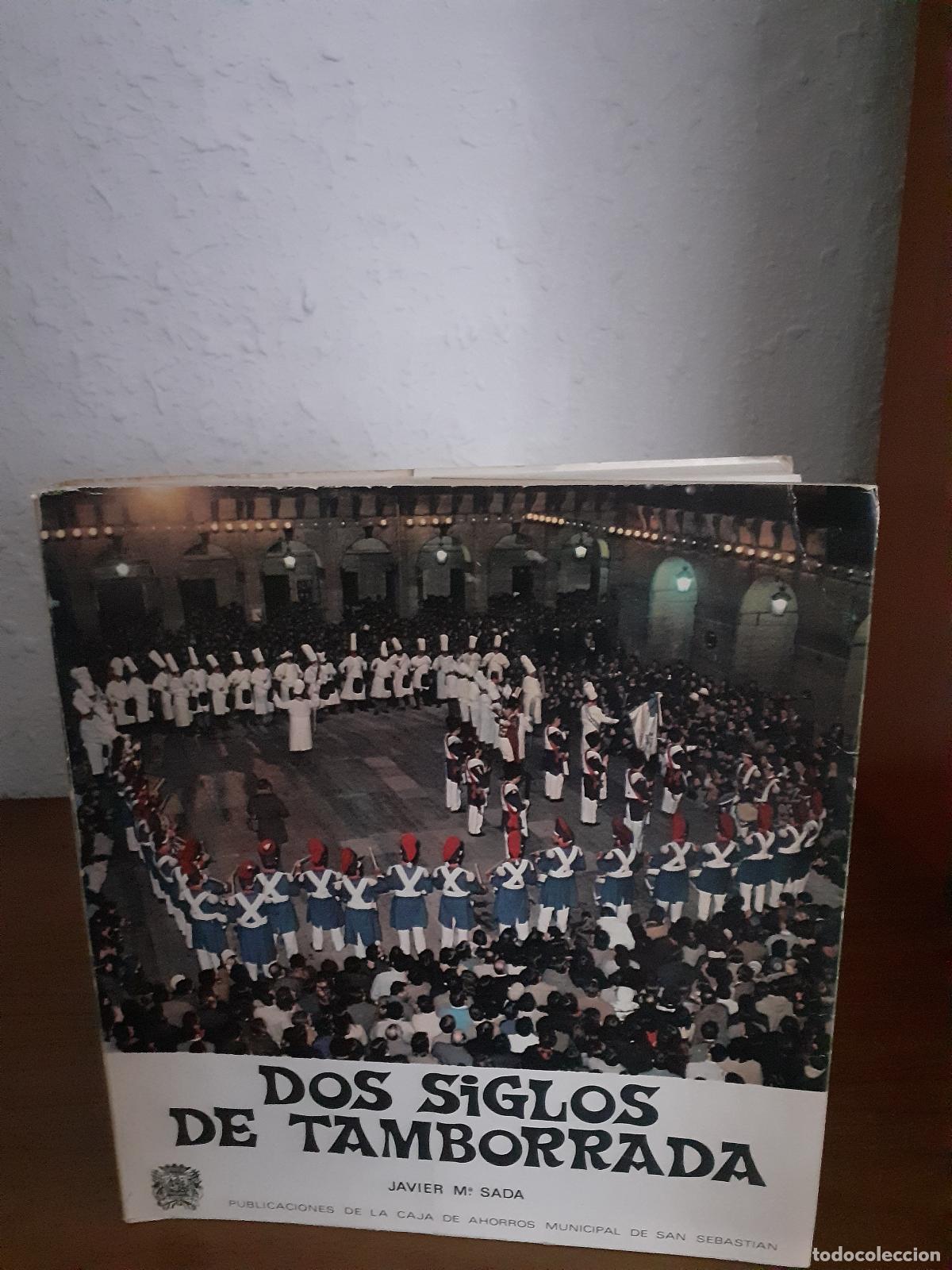 Libros: Dos siglos de tamborrada - Sada, Javier M&ordf; - Foto 1