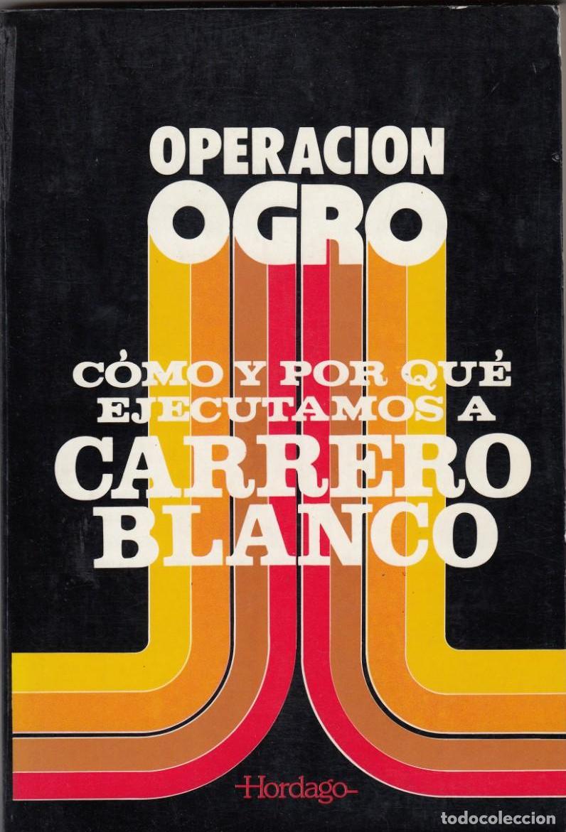Libros: Operaci&oacute;n Ogro - Julen Aguirre (Eva Forest) - Foto 1