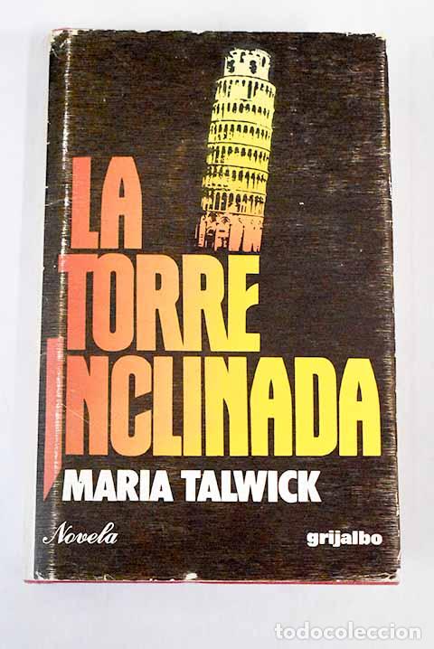 Libros: La torre inclinada: Talwick, Mar&iacute;a.- Talwick, Mar&iacute;a - Foto 1