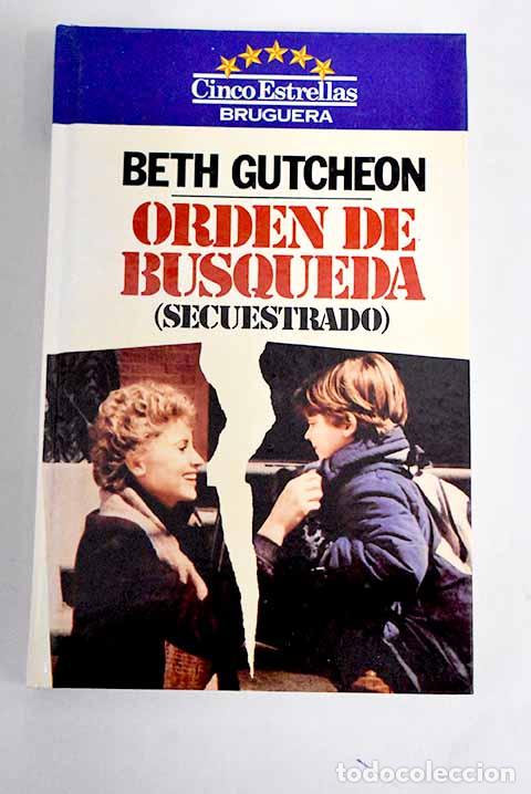 Libros: Secuestrado: Gutcheon, Beth.- Gutcheon, Beth - Foto 1