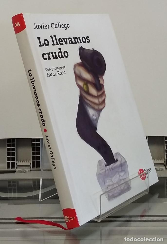 Libros: Lo llevamos crudo - Javier Gallego - Foto 1