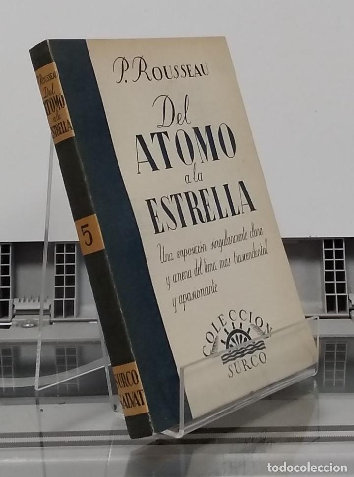 Libros: Del &aacute;tomo a la estrella - P. Rousseau - Foto 1
