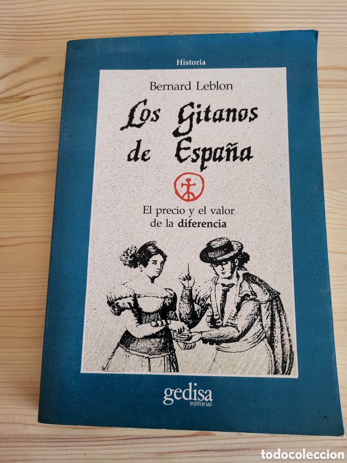 Libros: Los Gitanos de Espa&ntilde;a/Bernard Leblon - Foto 1
