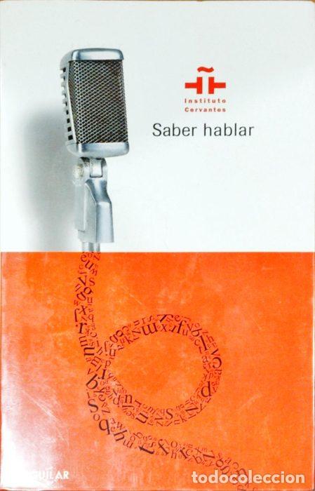 Libros: Saber hablar - VVAA - Foto 1