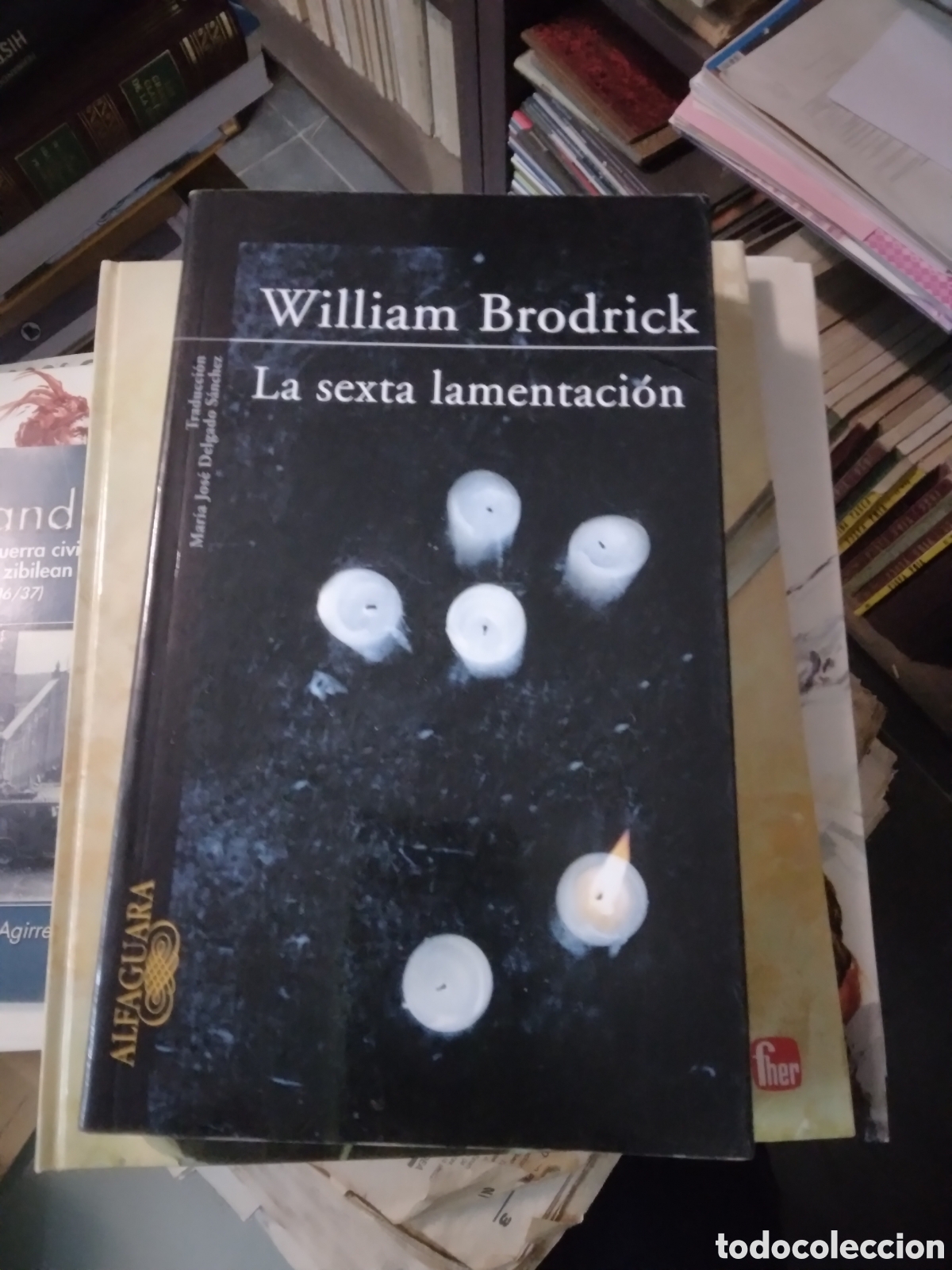 Libros: William Brodrick, La.sexta lamentacion, Alfaguara - Foto 1