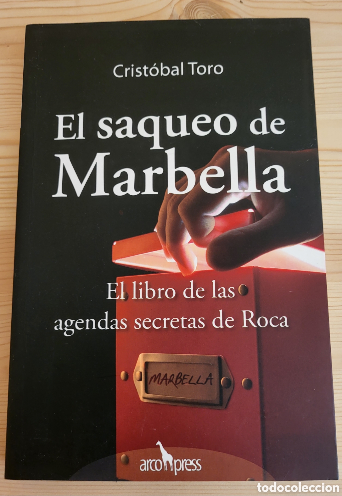Libros: El saqueo de Marbella/Cristobal Toro - Foto 1