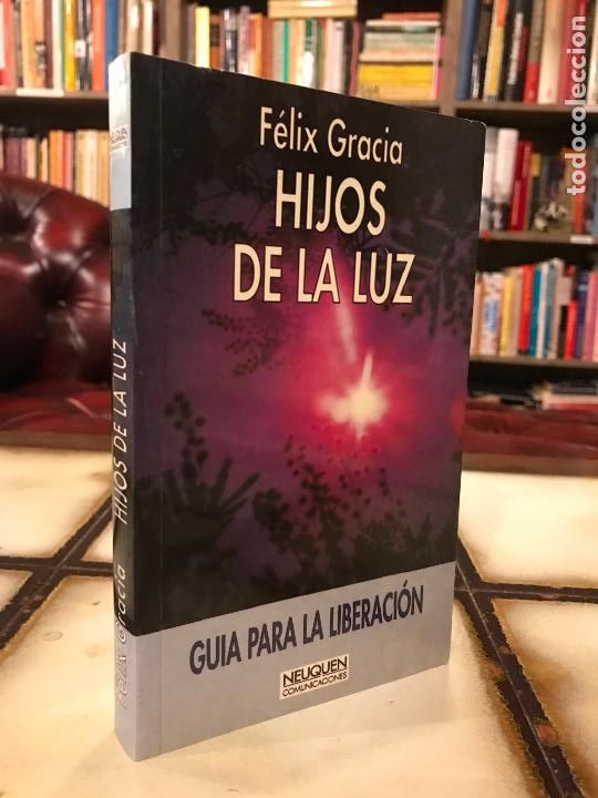 Libros: Hijos de la luz. F&eacute;lix Gracia. - Foto 1