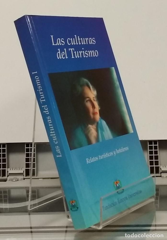 Livros em segunda m&atilde;o: Las culturas del turismo. Relatos tur&iacute;sticos y hoteleros