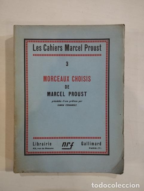 Libros: Marcel Proust - Les Cahiers Marcel Proust 3 Morceaux Choisis - Foto 1