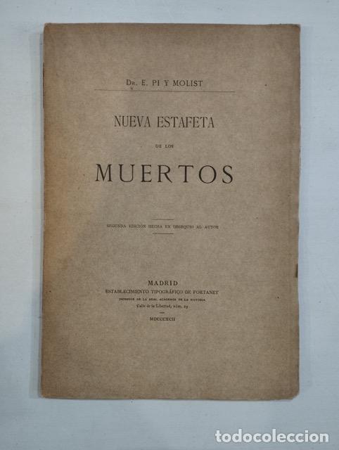 Libros: E. Pi y Molist - Nueva estafeta de los muertos - Foto 1