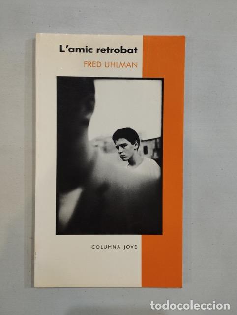Libros: Fred Uhlman - Lamic retrobat - Foto 1