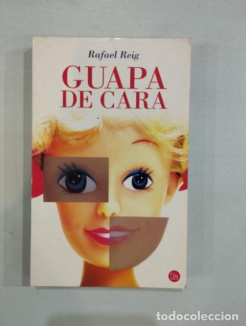 Libros: Rafael Reig - Guapa de cara - Foto 1