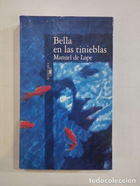 Libros: Manuel de Lope - Bella en las tinieblas - Foto 1