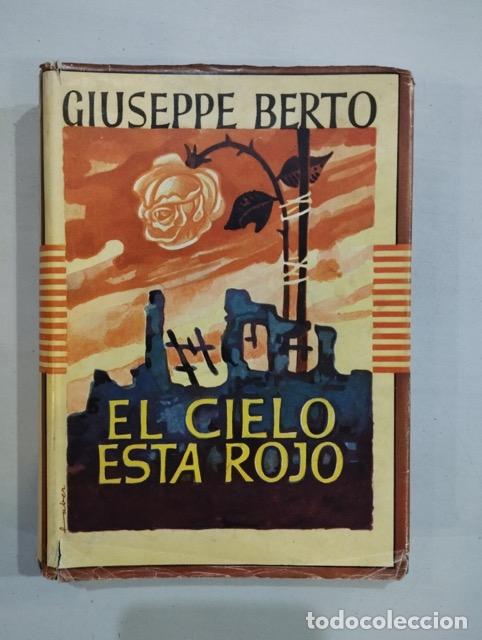 Libros: Giuseppe Berto - El cielo est&aacute; rojo - Foto 1